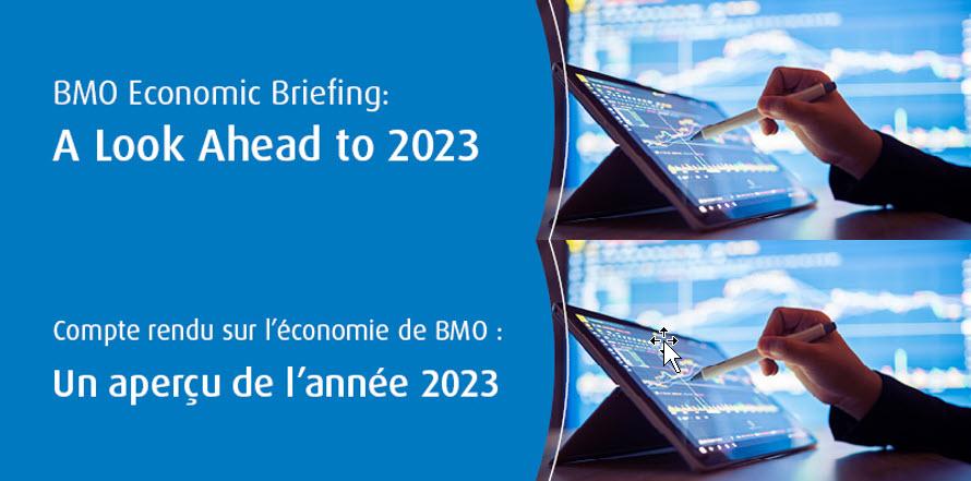 Compte rendu sur l’économie de BMO : Un aperçu de l’année 2023